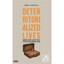 Deterritorialized Lives Migration, Identity, And The Politics ...