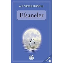 Efsaneler: Yeniden Yazılmış Anadolu Söylenceleri