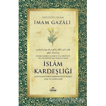 İslam Kardeşliği  - Müslümanların Birbirlerine Karşı Hak ve Görevleri  - İmam Gazali  - Ravza Yayınları
