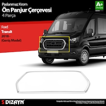 S-Dizayn  Ford Transit Krom Ön Panjur Çerçevesi Geniş Model 4 Prç. 2018 Ve Üzeri
