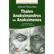 Miletli Filozoflar - Thales Anaksimandros ve Anaksimines- Türkiye Felsefe Kurumu