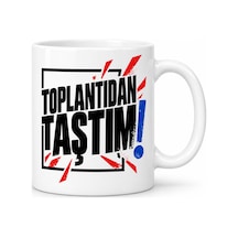 Mmb-trade Toplantıdan Taştım Tasarımlı Porselen Kupa - Model 667 Mmbz