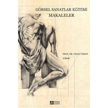 Görsel Sanatlar Eğitimi Makaleler  - Vedat Özsoy  - Pegem Akademi Yayıncılık