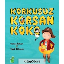 Korkusuz Korsan Koko / Gamze Özkan