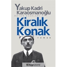 Kitapstore Kiralık Konak Bütün Eserleri 4 / Yakup Kadri Karaosmanoğlu