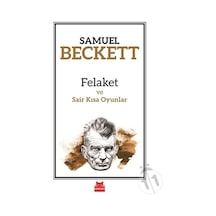 Felaket ve Sair Kısa Oyunlar - Samuel Beckett - Kırmızı Kedi
