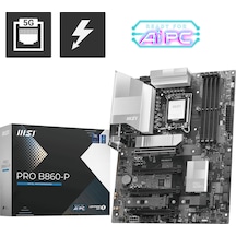 MSI PRO B860-P 8800MHz (OC) DDR5 Soket LGA1851 M.2 HDMI DP ATX Anakart