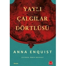Yayla Çalgılar Dörtlüsü / Anna Enquist