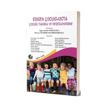Erken Çocuklukta Çocuğu Tanıma ve Değerlendirme/Oğuz Serdar