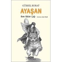 Ayaşan-Kem Gözler Çağı - Gürsel Korat - Yapı Kredi Yayınları