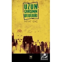 Uzun Çarşının Uluları - Mitat Enç