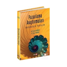 Pazarlama Araştırmaları Metodolojik Yaklaşım / Dr. A. Ercan Gegez