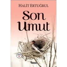 Nesil Yayınları Son Umut Halit Ertuğrul