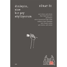 Dinleyin, Size Bir Şey Söylüyorum
