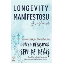 Longevity Manifestosu / Yeşim Hamurabi