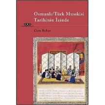 Osmanlı-türk Musıkisi Tarihinin İzinde / Cem Behar