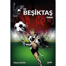 Can Beşiktaş Stadında - Murat Çavga - Puslu Yayıncılık