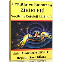 Üç Aylar Ve Ramazan Zikirleri Seçilmiş 33 Zikir