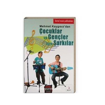 Mehmet Kaygısız-Çocuklar ve Gençler için Şarkılar