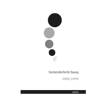 Semenderlerle Savaş - Karel Çapek - Jaguar Kitap