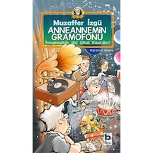Bilgi Yayınları Anneannemin Gramofonu