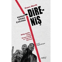 Kemer Sıkma Çağında Direniş Milliyetçilik Solun Başarısızlığı ve Tanrının Dönüşü - Owen Worth - Abis Yayınları