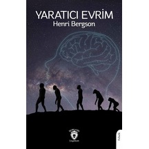 Yaratıcı Evrim / Henri Bergson