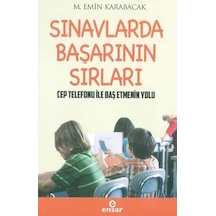 Sınavlarda Başarının Sırları - M. Emin Karabacak - Ensar Neşriyat