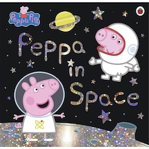 Peppa Pig: Peppa in Space - Peppa Pig - Ladybird Books