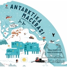 Antarktika Macerası - Donmuş Kıtayı Keşfetmek Tübitak Yayınları