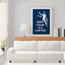 Avukatlara Özel Çerçevesiz Poster Keep Calm I'm a Lawyer Adalet Heykeli 50x70 cm