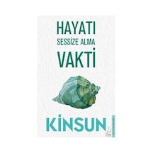 Hayatı Sessize Alma Vakti