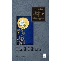 Gece İle Sabah Arasında - Gözyaşları Ve Kahkahalar / Halil Cibran