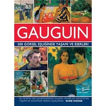 Gauguin 500 Görsel Eşliğinde Yaşamı Ve Eserleri / Susie Hodge