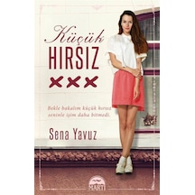 Küçük Hırsız (Ciltli) / Sena Yavuz