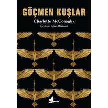 Göçmen Kuşlar - Charlotte McConaghy - Çınar Yayınları