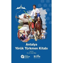 Antalya Yörük Türkmen Kitabı / Önder Bilgin