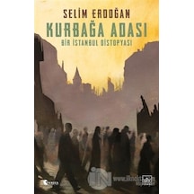 Kurbağa Adası-Bir İstanbul Distopyası - Selim Erdoğan - İthaki Yayınları