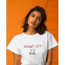 Hands Off It's Mine Baskılı Unisex T-shirt Beyaz