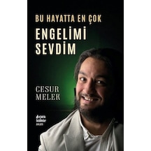 Bu Hayatta En Çok Engelimi Sevdim / Cesur Melek