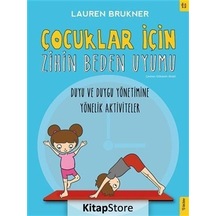 Çocuklar İçin Zihin Beden Uyumu - Duygu ve Duygu Yönetimine Yönelik Aktiviteler - Lauren Brukner - Sola Kidz