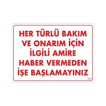 Bakım Ve Onarım İçin Amire Haber Ver Uyarı Levhası 25x35 Kod:305 - Elwm-289889
