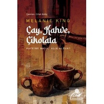 Çay Kahve Çikolata / Melanie King