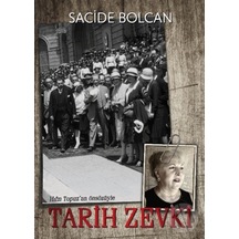 Tarih Zevki - Sacide Bolcan - Tunç Yayıncılık