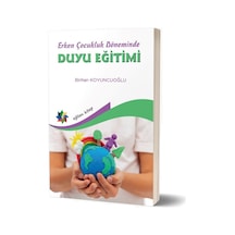 Duyu Eğitimi  - Erken Çocukluk Döneminde  - Binhan Koyuncuoğlu  - Eğiten Kitap