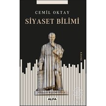 Siyaset Bilimi İncelemeleri - Cemil Oktay - Alfa Yayıncılık