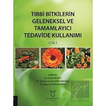 Tıbbi Bitkilerin Geleneksel ve Tamamlayıcı Tedavide Kullanımı- Akademisyen Kitabevi