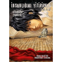 İnsanlığımı Yitirirken Cilt 2 + İnsanlığımı Yitirirken Cilt 1 + Soytarı Çiçekleri