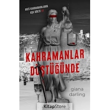Kahramanlar Düştüğünde: Anti Kahramanların Aşk Düeti 1 - Poster ve Ayraç Hediyeli - Giana Darling - Lapis Yayınları