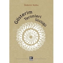 Gösterim Terimleri Sözlüğü - Özdemir Nutku - Kaynak Yayınları